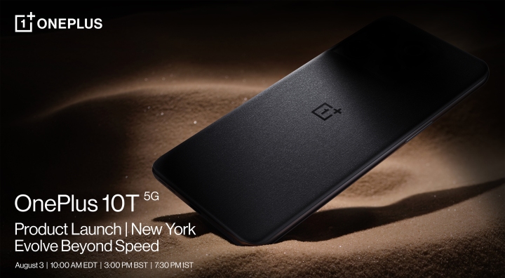 پیش نمایشی از OnePlus 10T که در شن و ماسه پوشیده شده در سایه قرار گرفته است.  در متن آمده است: "OnePlus 10T 5G.  انتشار محصول |  نیویورک، فراتر از سرعت تکامل.  3 مرداد|  10:00 صبح EDT |  15:00 BST |  19:30 IST."